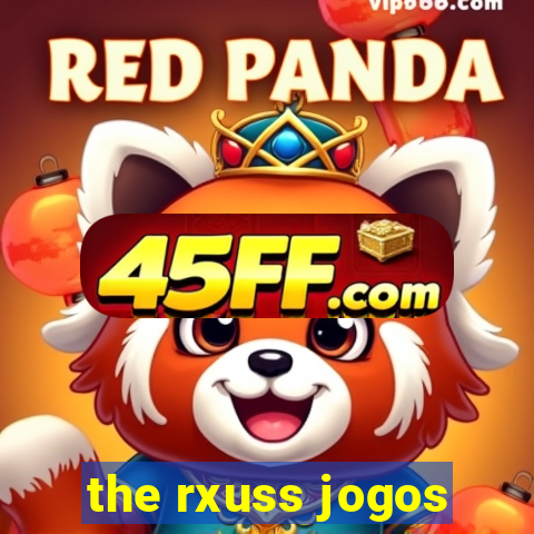 the rxuss jogos